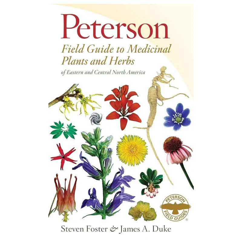 Peterson Field Guide: Medicinal Plants & Herbs Of Eastern And Central North America 1
